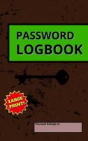 Password Logbook: Compact, Easy-to-Use Password Notebook for Managing All Your Online Accounts | Stay Organized and Never Lose a Password Again with This Handy Internet Login Notebook - Green Edition B0GD86XQW2 Book Cover
