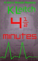 Four and a Half Minutes 1537622021 Book Cover