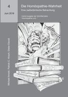 Die Homöopathie-Wahrheit. Eine (selbst)kritische Betrachtung: Vierte Ausgabe der Schriftenreihe "Homöopathie und..." 3741224669 Book Cover