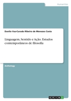 Linguagem, Sentido e Ação. Estudos contemporâneos de filosofia 3346725839 Book Cover