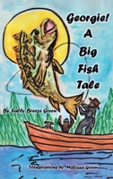 Georgie!: A Big Fish Tale 1098097955 Book Cover