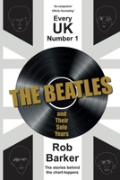 Every UK Number 1: The Beatles and Their Solo Years: The stories behind the chart-toppers B0GYXPS3LN Book Cover