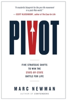 Pivot : Five Strategic Shifts to Win the State-By-State Battle for Life 173519624X Book Cover