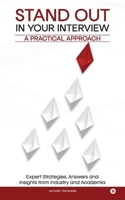 Stand Out In Your Interview: A Practical Approach B0GD76JGG3 Book Cover