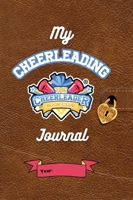 My Cheerleading Journal: Fun Activities to Build Confidence and a Growth Mindset: Track Your Cheer Journey, Set Goals, Build Resilience and Celebrate Personal Growth 0648609596 Book Cover