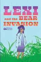 Lexi and the Bear Invasion 1257161857 Book Cover