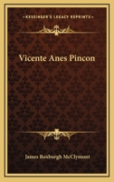 Vicente Anes Pincon 1163755125 Book Cover