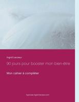 90 jours pour booster mon bien-être (French Edition) 2322038628 Book Cover