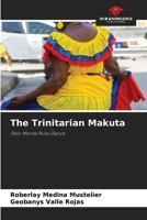 The Trinitarian Makuta 6208336899 Book Cover