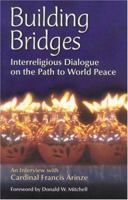 Building Bridges: Interreligious Dialogue on the Path to World Peace 1565482034 Book Cover