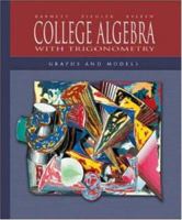 College Algebra with Trigonometry: Graphs and Models 0072922311 Book Cover