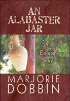 An Alabaster Jar: An Evanton Story 1607498308 Book Cover