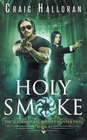 Holy Smoke 1941208495 Book Cover