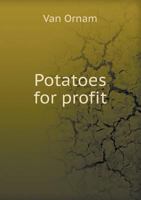 Potatoes for Profit 5518432895 Book Cover