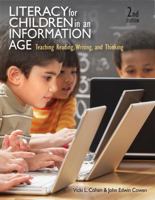 Literacy for Children in an Information Age: Teaching Reading, Writing, and Thinking (with DVD) 0534611192 Book Cover