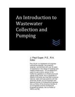 An Introduction to Wastewater Collection and Pumping 1544204809 Book Cover