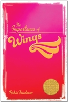 The Importance of Wings 1580893309 Book Cover