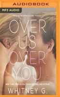 Over Us, Over You 1978638922 Book Cover