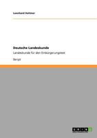 Deutsche Landeskunde: Landeskunde für den Einbürgerungstest 3640658558 Book Cover