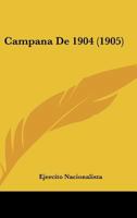 Campana De 1904 (1905) 1168318998 Book Cover