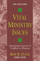 Vital Ministry Issues: Examining Concerns & Conflicts in Ministry (Vital Issues Series) 1592448380 Book Cover