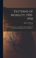 Patterns of Mobility 1910-1950 The Norristown Study: A Method for Measuring Migration and Occupational Mobility in the Community 1015178138 Book Cover
