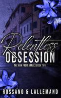 Relentless Obsession: The Man from Naples Book Two 1964878012 Book Cover