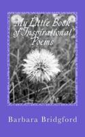 My Little Book of Inspirational Poems 1500500488 Book Cover