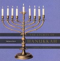 The Lights of Hanukkah: A Book of Menorahs 1584793139 Book Cover