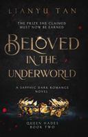 Beloved in the Underworld 1923613006 Book Cover