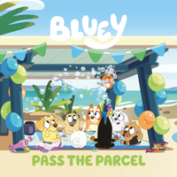 Bluey: Pass the Parcel B0H2RJF33S Book Cover