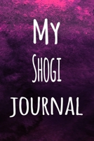 My Shogi Journal: The perfect way to record your hobby - 6x9 119 page lined journal! 1696248027 Book Cover