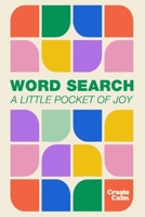 Pocket Word Search: A Little Pocket of Joy - 4x6 Compact Travel Size Puzzles (Pretty Pocket Word Search) 1923730436 Book Cover