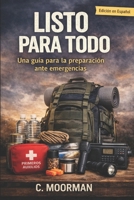 Listo para todo: Una guía para la preparación ante emergencias (Edicion en Espanol) B0GTZT7HRB Book Cover