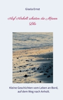 Auf Anholt schieten die Möwen Lila: Kleine Geschichten vom Leben an Bord, auf dem Weg nach Anholt. (German Edition) 3347051092 Book Cover