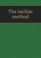 The Incline Method 1175592145 Book Cover