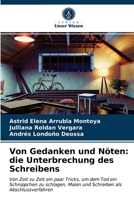 Von Gedanken und Nöten: die Unterbrechung des Schreibens 6203225703 Book Cover