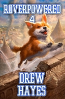 Roverpowered 4: Tales of an Aspiring Alchemist B0FLVFDX48 Book Cover