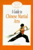 Guide to Chinese Martial Arts 0947889558 Book Cover