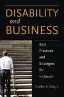 Disability and Business: Best Practices and Strategies for Inclusion (Disability Library) 1584655224 Book Cover