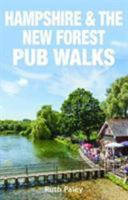 Hampshire & the New Forest Pub Walks 1846743885 Book Cover