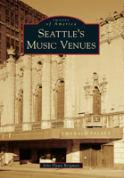 Seattle's Music Venues 0738599980 Book Cover