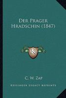 Der Prager Hradschin (1847) 1167412869 Book Cover