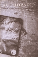 Authorship: From Plato to the Postmodern 0748606181 Book Cover