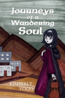 Journeys of a Wandering Soul 1300146761 Book Cover