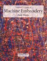 Beginner's Guide to Machine Embroidery (Beginner's Guide to Series) 0855329939 Book Cover