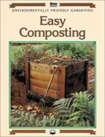 Easy Composting (Environmentally Friendly Gardening) 0897212436 Book Cover
