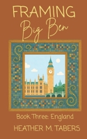 Framing Big Ben (Framing Your World) B0HJP6MN9C Book Cover