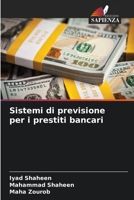 Sistemi di previsione per i prestiti bancari (Italian Edition) 6209617700 Book Cover