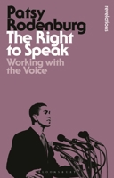 The Right to Speak: Working with the Voice 041366130X Book Cover
